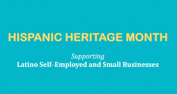 Hispanic Heritage Month: Latino Self-Employed and Small Business Owners’ Spotlight